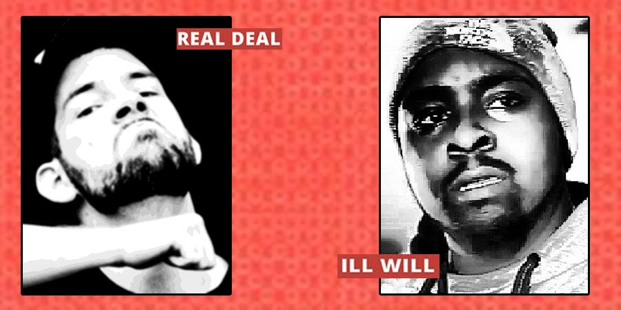 Real Deal vs Ill Will